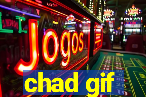 chad gif